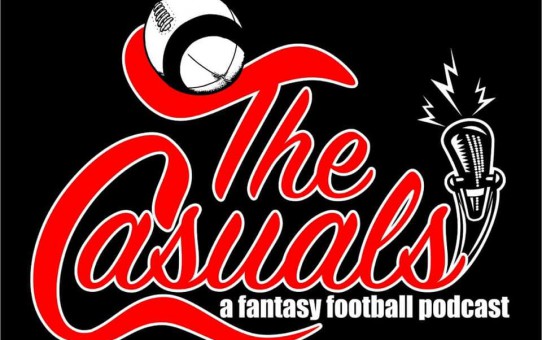 The Casuals Fantasy Football Podcast - Episode 46